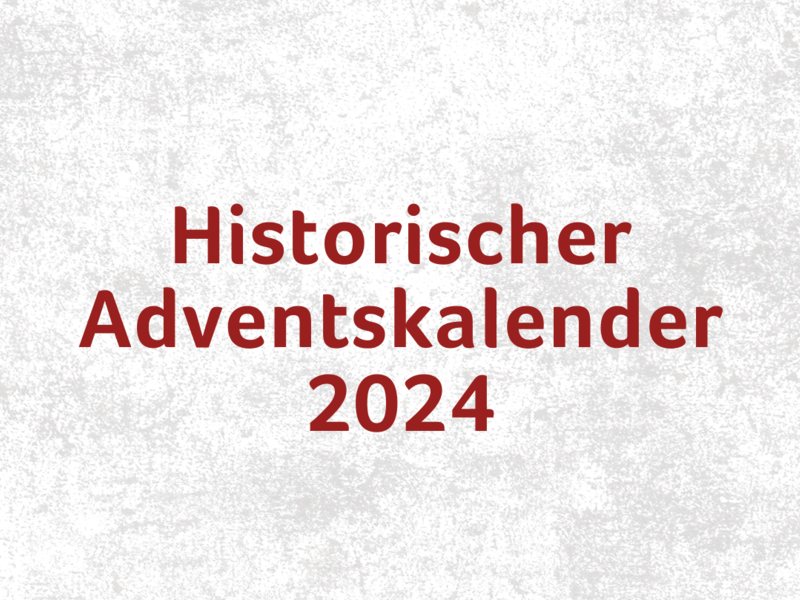 Headline HIstorischer Adventskalender 2024